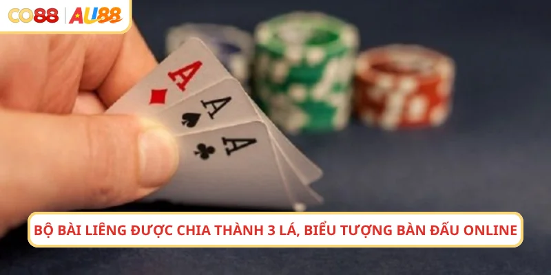 Bộ bài Liêng được chia thành 3 lá, biểu tượng bàn đấu online