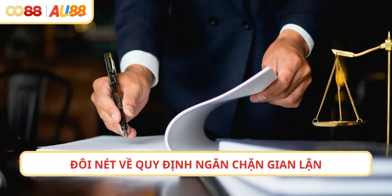 Đôi nét về quy định ngăn chặn gian lận