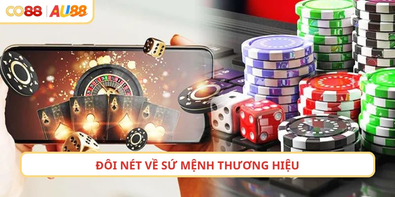 Đôi nét về sứ mệnh thương hiệu