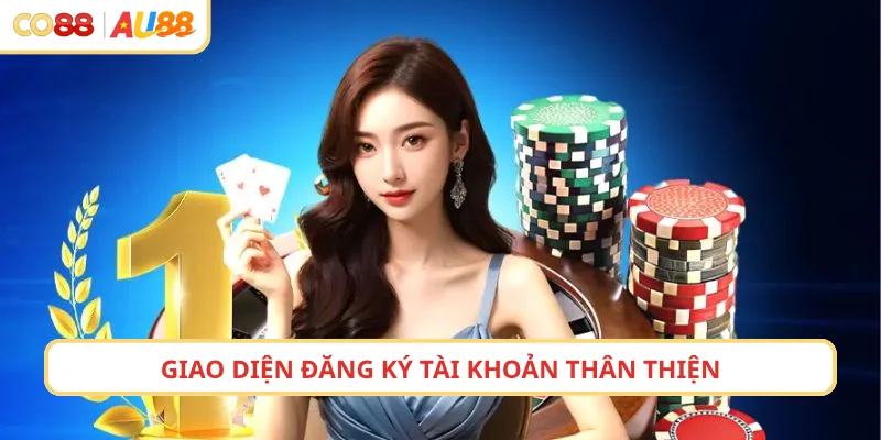 Giao diện đăng ký tài khoản thân thiện