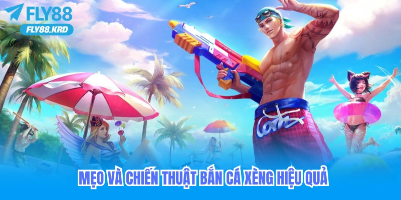 mẹo và chiến lược bắn cá