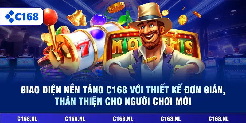 alt="Giao diện và hệ thống trò chơi tại c168 được thiết kế thân thiện, dễ sử dụng cho người chơi"