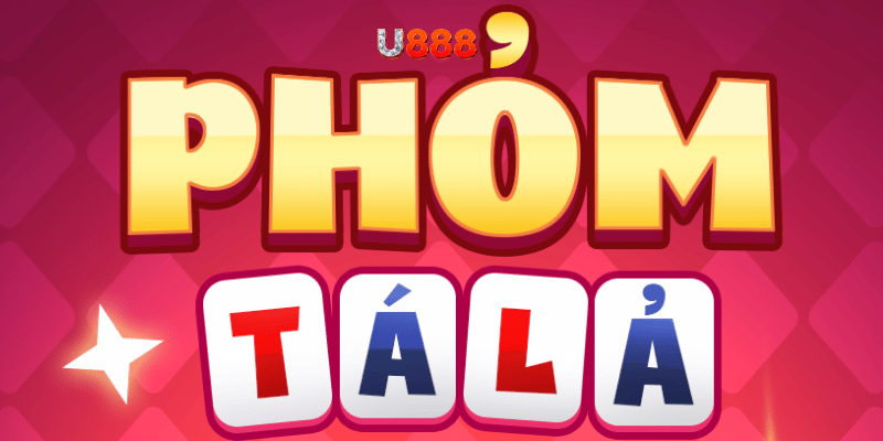 Hướng dẫn cách chơi phỏm U888